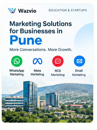 Marketing Solutions for Businesses in Pune by Wazvio — WhatsApp, Meta, RCS and Email marketing